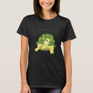 Turtle  saying  Sin estres No stress T-Shirt