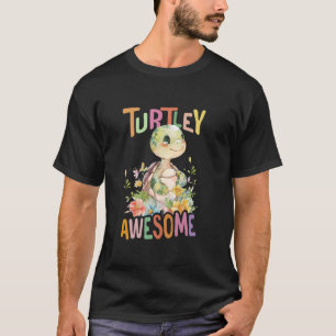 turtle with flowers cute turtles turtley awesome a T-Shirt