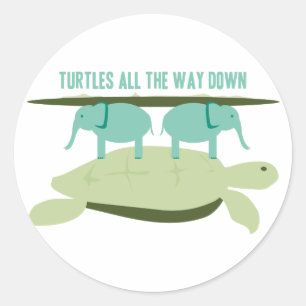 Turtles all the Way Down Classic Round Sticker