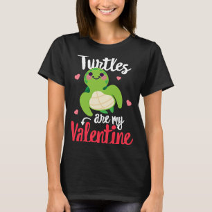 Turtles are my Valentine Valentine's day Singles T-Shirt
