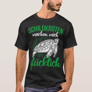 Turtles Machen Mich Glucklich Pet Turtle T-Shirt