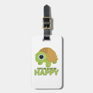 Turtles Make Me Happy Luggage Tag