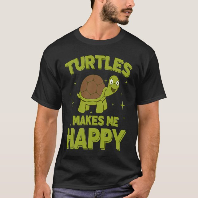 Turtles Make Me Happy Turtle Water Turtle Animals T-Shirt (Front)