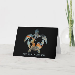 Turtles They Used To Live Here Earth Turtle Lovers Card