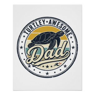 Turtley Awesome Dad Vintage Turtle Shirt Design_1 Poster