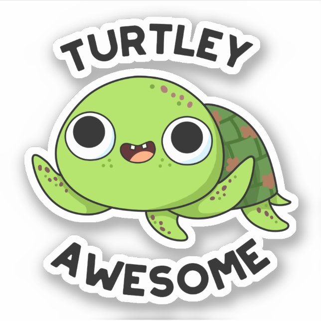 Turtley Awesome Funny Turtle Pun  (Front)