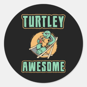 Turtley Awesome Turtle Lover Turtles Funny Gift Classic Round Sticker