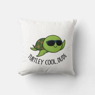 Turtley Cool Dude Funny Turtle Pun  Cushion