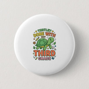 Turtley Done With Third Grade Turtle School Shirt_ 6 Cm Round Badge