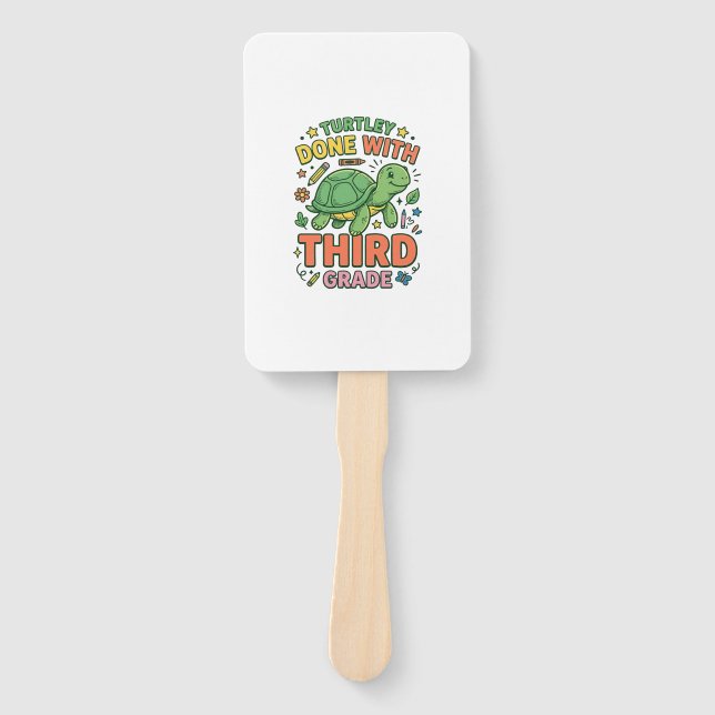 Turtley Done With Third Grade Turtle School Shirt_ Hand Fan (Front)