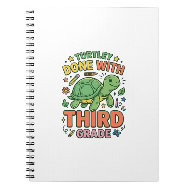 Turtley Done With Third Grade Turtle School Shirt_ Notebook (Front)