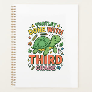 Turtley Done With Third Grade Turtle School Shirt_ Planner