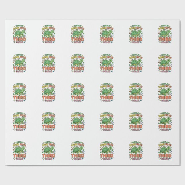 Turtley Done With Third Grade Turtle School Shirt_ Wrapping Paper (Flat)