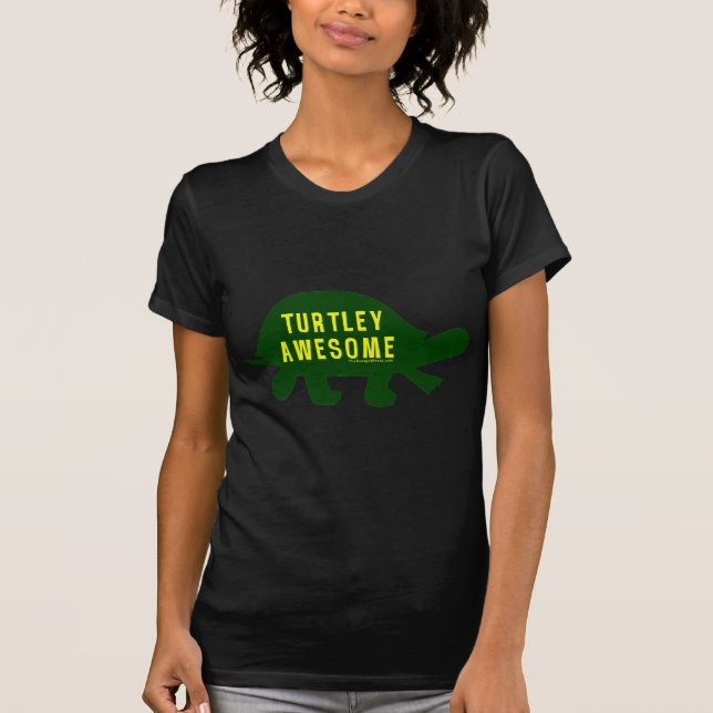 Turtley Totally Awesome T-Shirt (Front)