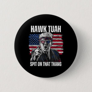 Tush Spit On That Thing Funny 2 6 Cm Round Badge