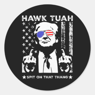 Tush Spit On That Thing Funny 4 Classic Round Sticker