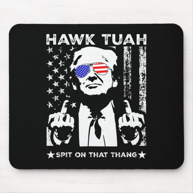 Tush Spit On That Thing Funny 4  Mouse Mat (Front)