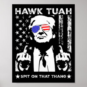 Tush Spit On That Thing Funny 4 Poster