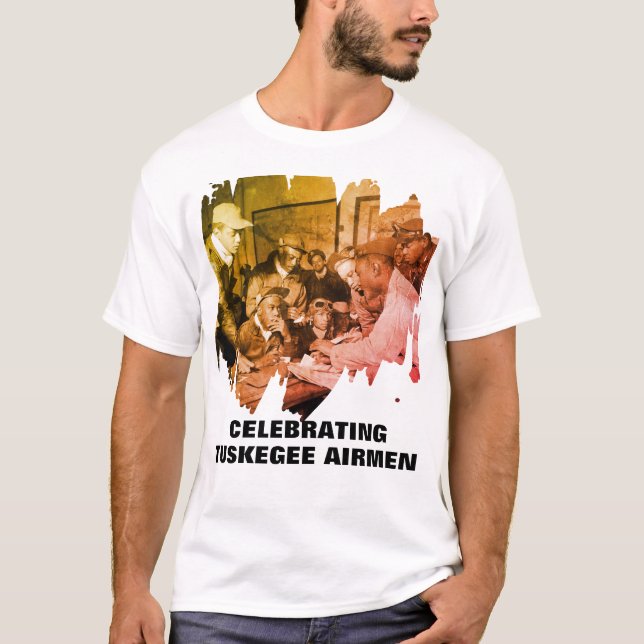 TUSKEGEE AIRMEN African American Heroes T-Shirt (Front)