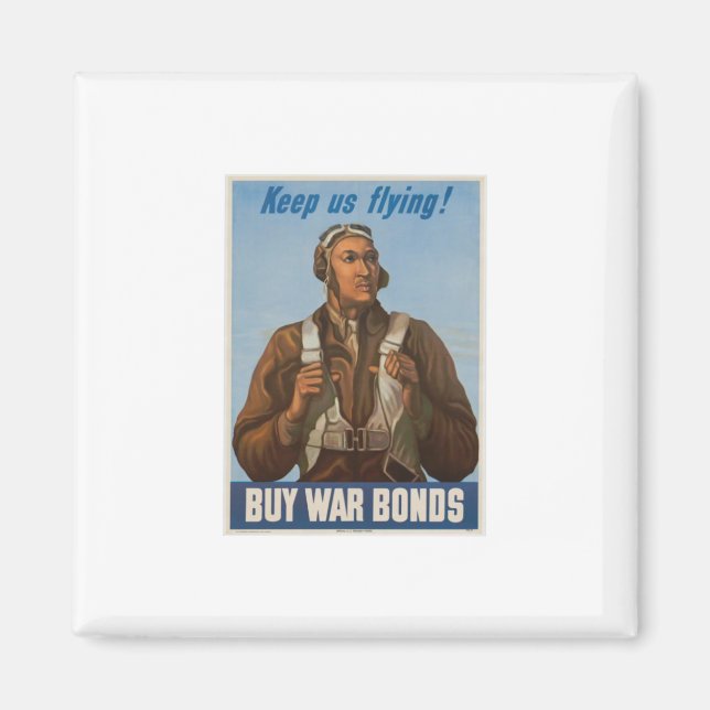 Tuskegee Airmen Keep Us Flying Magnet (Front)