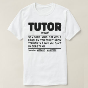 Tutor Noun Definition Teaching Lovers Funny Geek T-Shirt