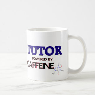 Tutor Powered by caffeine Coffee Mug