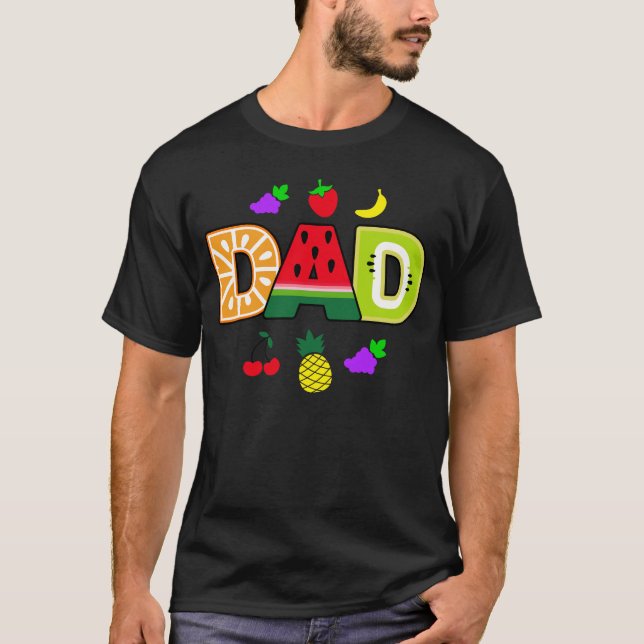 Tutti frutti Dad of the Birthday Girl  T-Shirt (Front)