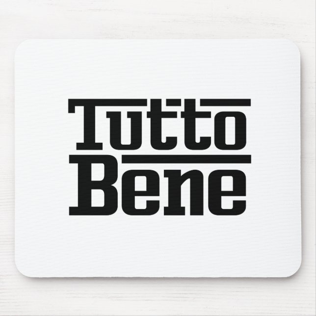 Tutto Bene Mouse Mat (Front)