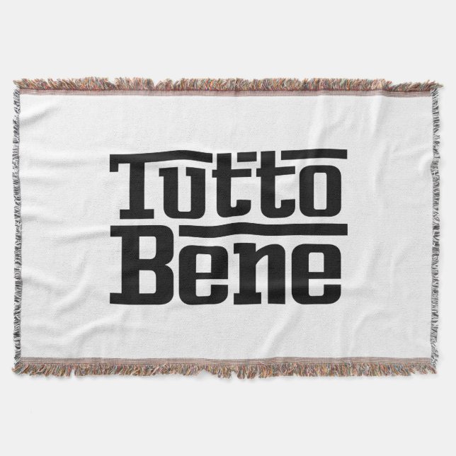 Tutto Bene Throw Blanket (Front)