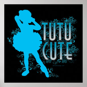 TuTu Cute (Blue) Poster