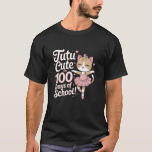 Tutu Cute For 100 Days Of School Cat Dance T-Shirt