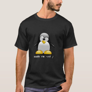 Tux Linux Penguin Sudo rm rf Funny Computer Geek L T-Shirt