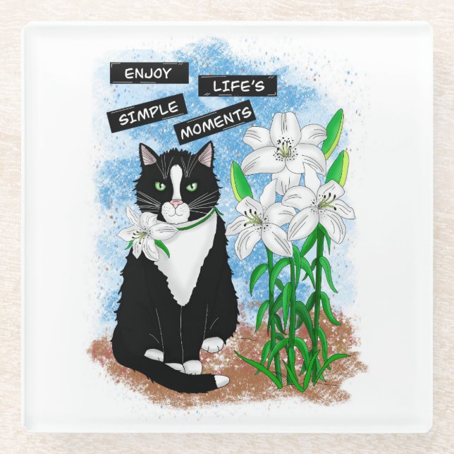 Tuxedo Cat and Lilies | Inspirational Quote Glass Coaster (Front)