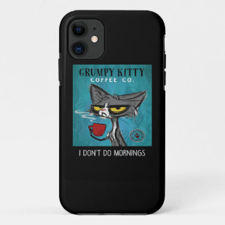 Tuxedo Cat Coffee I Don't Do Mornings Grumpy Kitty iPhone 11 Case