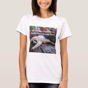 Tuxedo Cat Funny Cute doing a Mexican Wave Quote T-Shirt