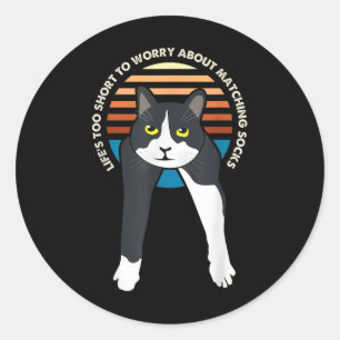 Tuxedo Cat Meme Funny Sayings Lifes Too Short To W Classic Round Sticker