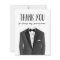 Tuxedo Thank You Groomsman | Groomsman