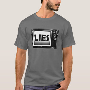 TV Lies - fake news, the media is lying T-Shirt