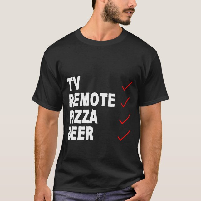 Tv Remote Pizza Beer - T-Shirt (Front)