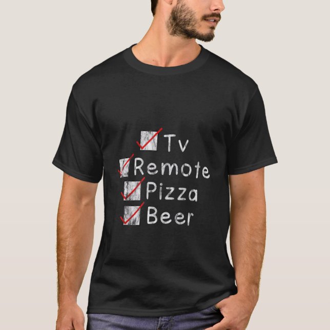 Tv Remote Pizza Beer -- T-Shirt (Front)