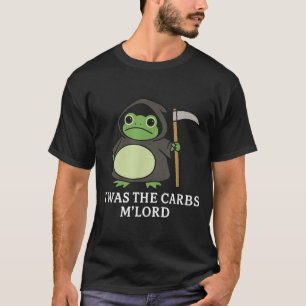 Twas The Carbs M Lord T-Shirt