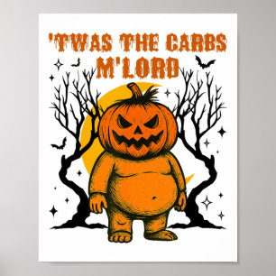 Twas The Carbs M'lord Fat Pumpkin Retro Spooky Hal Poster