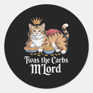 Twas The Carbs, Mlord Funny Cat Lovers Meme Classic Round Sticker
