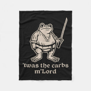 Twas The Carbs Mlord Funny Mediaeval Frog Meme For Fleece Blanket