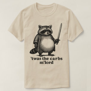 TWAS The Carbs M'Lord Racoon Mediaeval Trash Pa T-Shirt