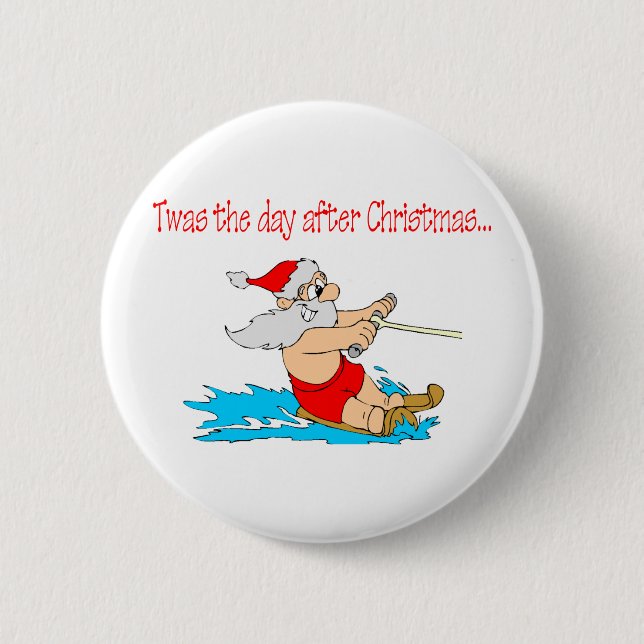 Twas The Day After Christmas 6 Cm Round Badge (Front)