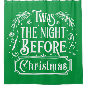Twas The Night Before Christmas Shower Curtain