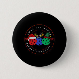 Twas The Night Before Picklell Ugly Christmas Xmas 6 Cm Round Badge