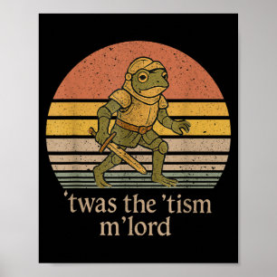 Twas The Tism M Lord Frog Knight - Autism Awarenes Poster