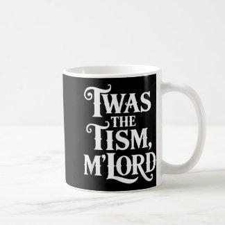 Twas The Tism Mlord Autism Awareness Support Coffee Mug